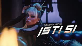 Ivana Boom Nikolic - Isti si (Official Video 2023)